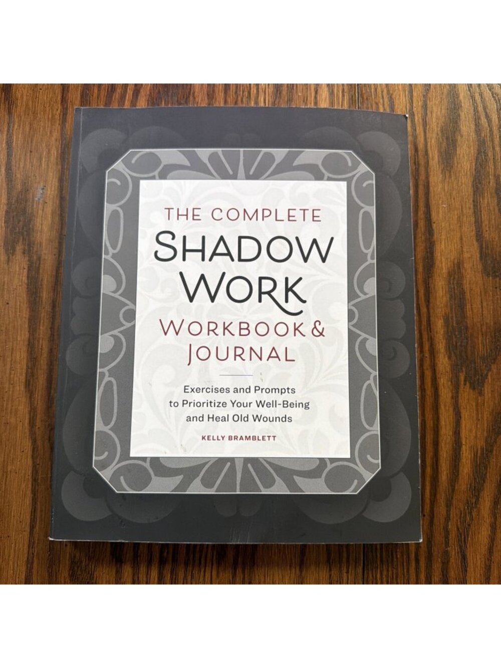 Kelly Bramblett The Complete Shadow Work Workbook & Journal (Paperback)